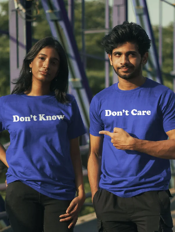 Don't Know - Don't Care Couple T-Shirt