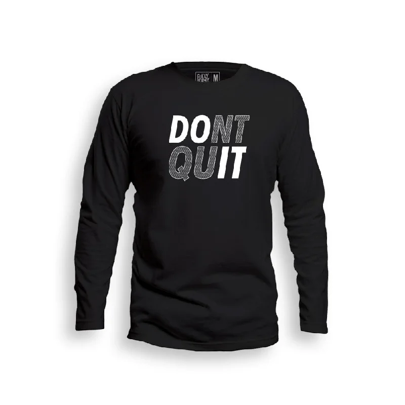 Dont Quit Full Sleeve T-Shirt